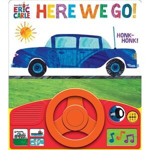 World of Eric Carle: Here We Go! Sound Book [With Battery] -- Pi Kids